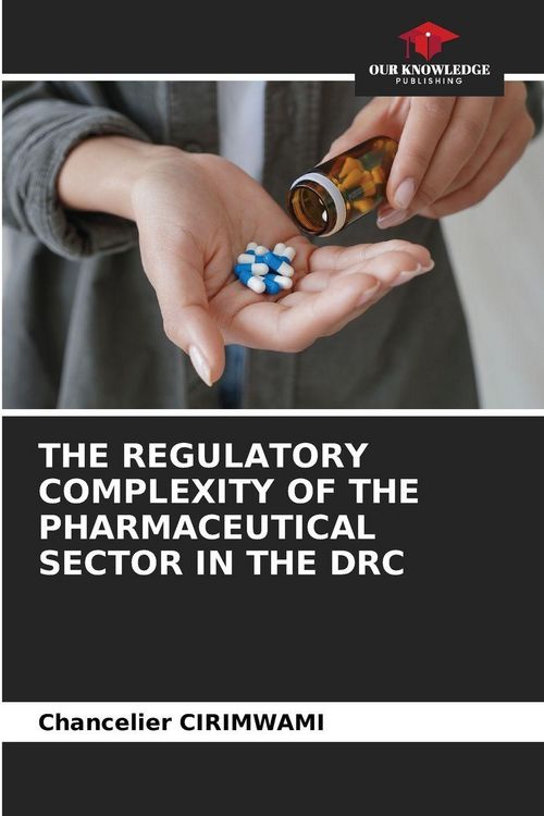 Produktbild: The Regulatory Complexity Of The Pharmaceutical Sector in The Drc