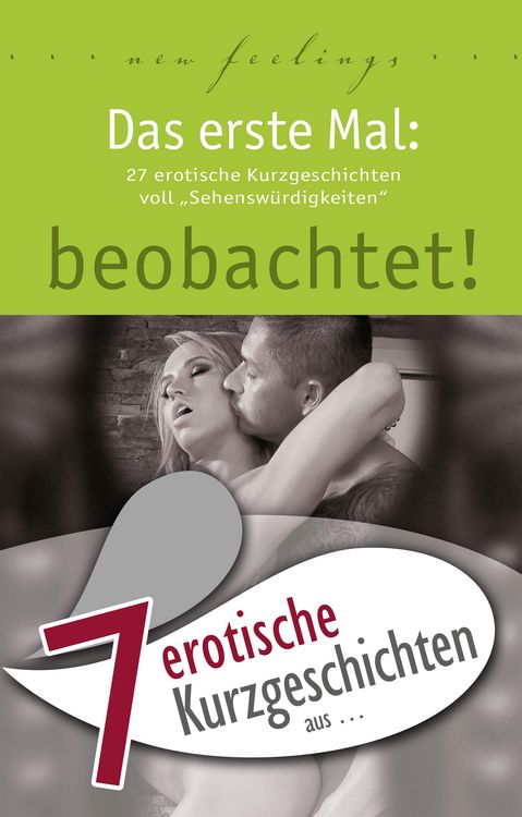 Produktbild: 7 erotische Kurzgeschichten aus: "Das erste Mal: beobachtet!"