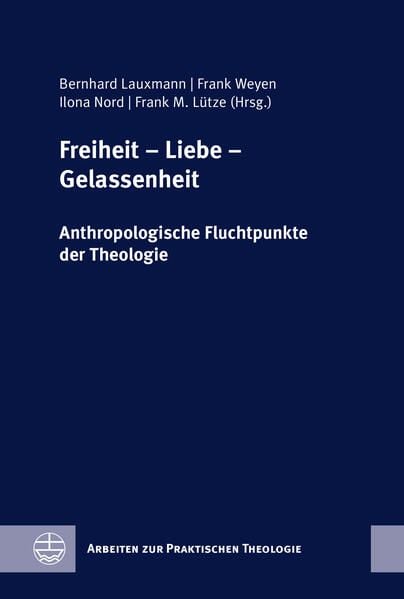 Produktbild: Freiheit &ndash; Liebe &ndash; Gelassenheit