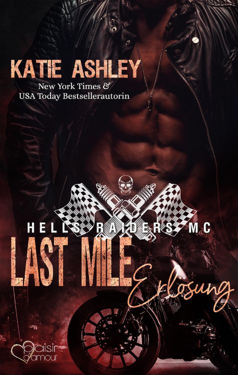 Produktbild: Hells Raiders MC Teil 3: Last Mile - Erl&ouml;sung