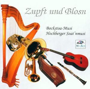 Produktbild: Bockstoa-Musi/Hochberger Soat'nmusi: Zupft und Blosn