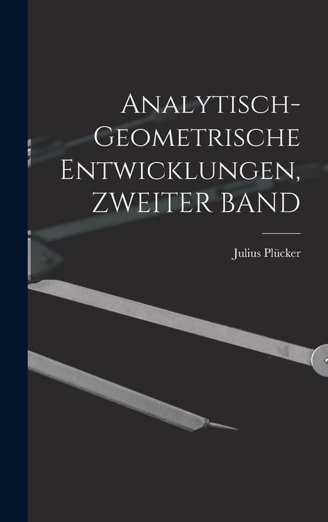 Produktbild: Analytisch-Geometrische Entwicklungen, ZWEITER BAND