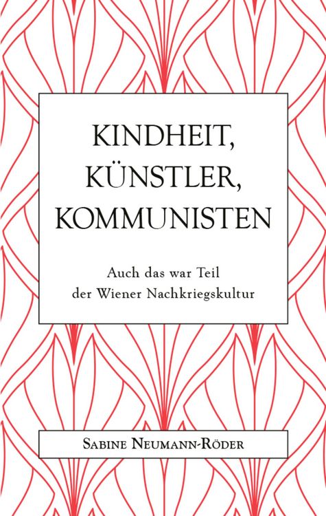 Produktbild: Kindheit, K&uuml;nstler, Kommunisten