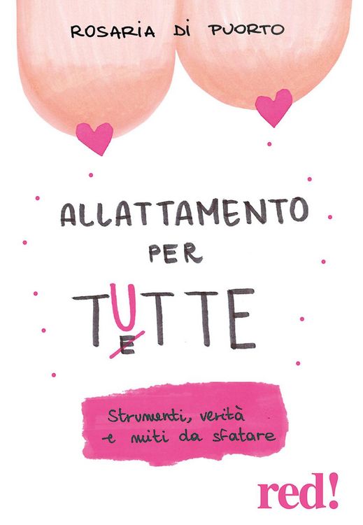 Produktbild: Allattamento per tutte. Strumenti, verit&agrave; e miti da sfatare