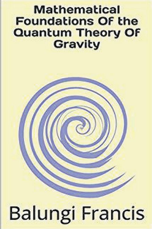 Produktbild: Mathematical Foundation of the Quantum Theory of Gravity