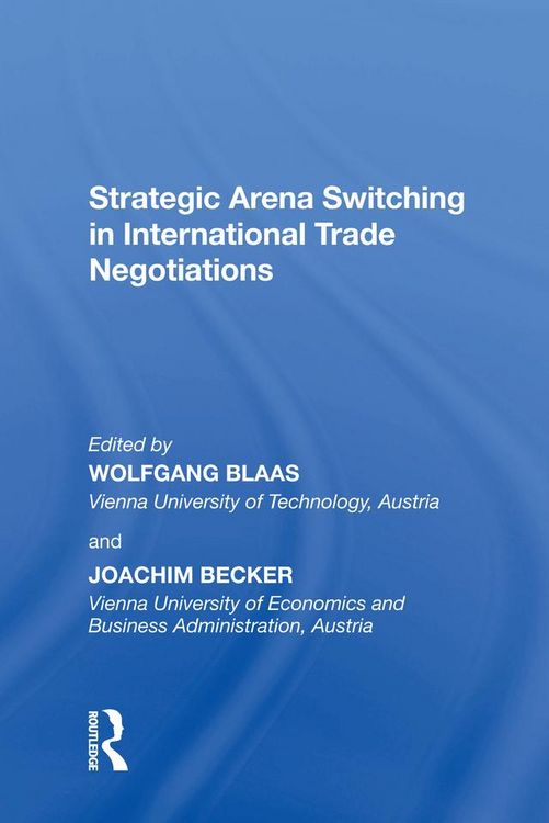 Produktbild: Strategic Arena Switching in International Trade Negotiations