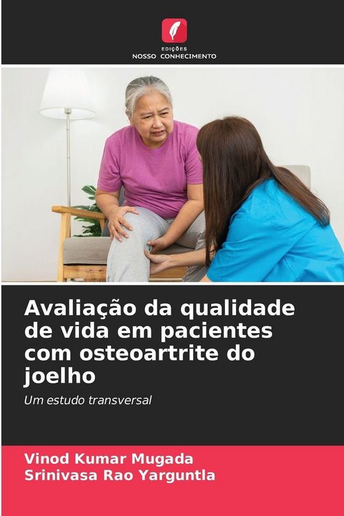 Produktbild: Avalia&ccedil;&atilde;o da qualidade de vida em pacientes com osteoartrite do joelho