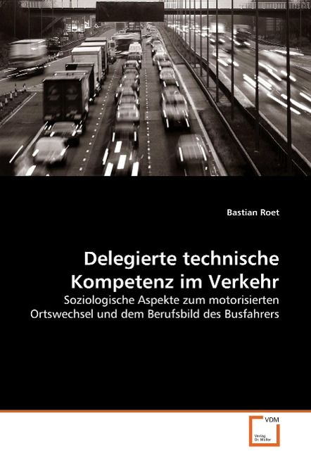 Produktbild: Roet, B: Delegierte technische Kompetenz im Verkehr