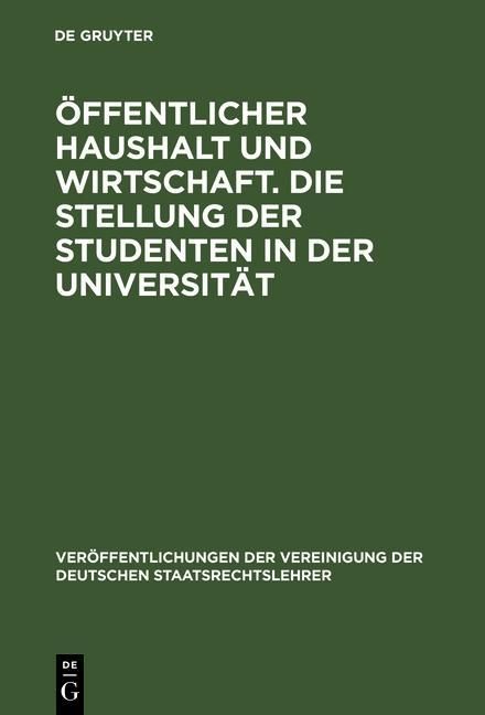 Produktbild: &Ouml;ffentlicher Haushalt und Wirtschaft. Die Stellung der Studenten in der Universit&auml;t