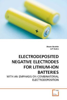 Produktbild: Beattie, S: Electrodeposited Negative Electrodes For Lithium