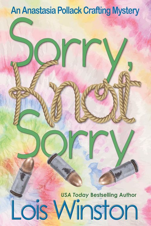 Produktbild: Sorry, Knot Sorry (An Anastasia Pollack Crafting Mystery, #13)