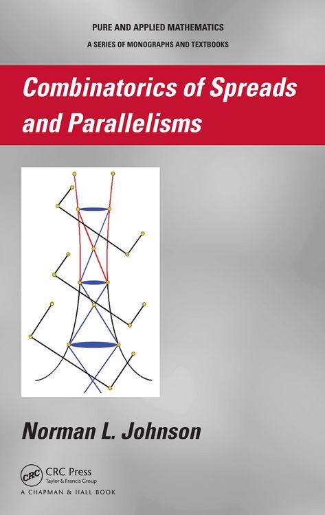 Produktbild: Combinatorics of Spreads and Parallelisms
