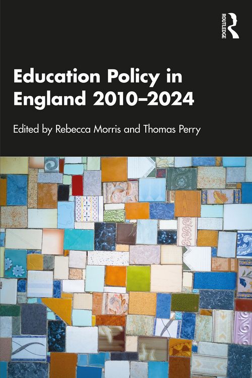Produktbild: Education Policy in England 2010-2024