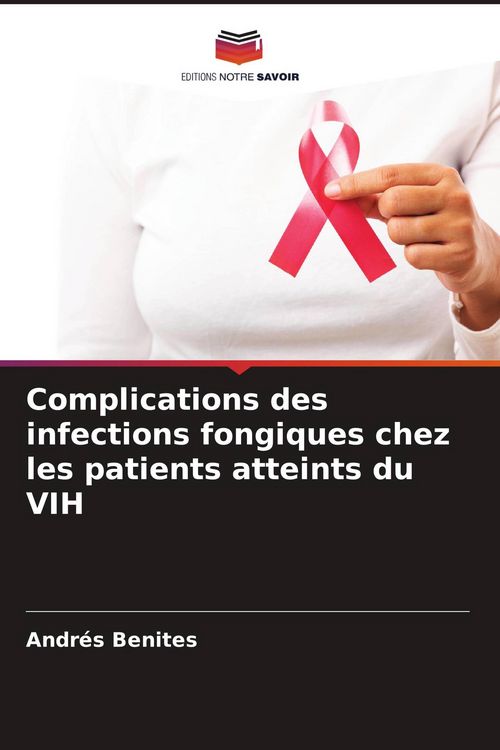 Produktbild: Complications des infections fongiques chez les patients atteints du VIH