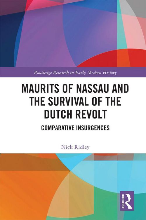 Produktbild: Maurits of Nassau and the Survival of the Dutch Revolt