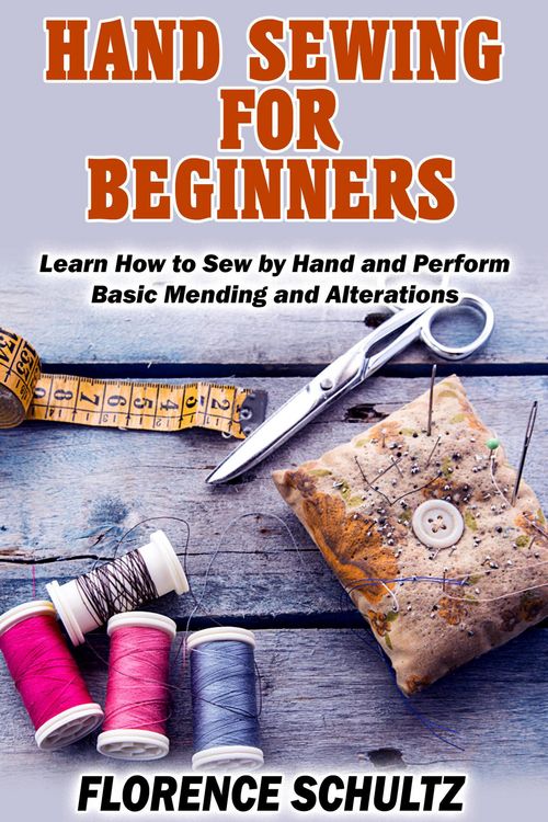 Produktbild: Hand Sewing for Beginners. Learn How to Sew by Hand and Perform Basic Mending and Alterations