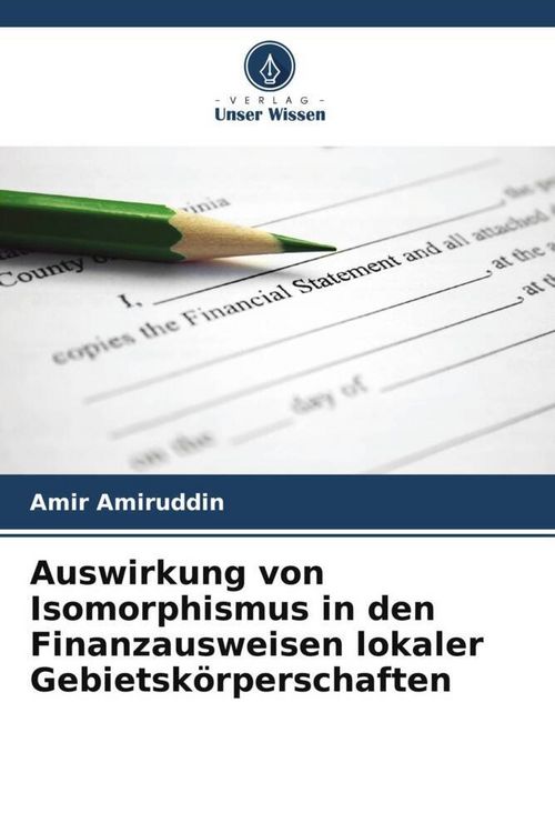 Produktbild: Auswirkung von Isomorphismus in den Finanzausweisen lokaler Gebietsk&ouml;rperschaften