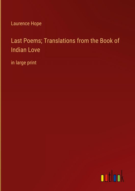 Produktbild: Last Poems; Translations from the Book of Indian Love