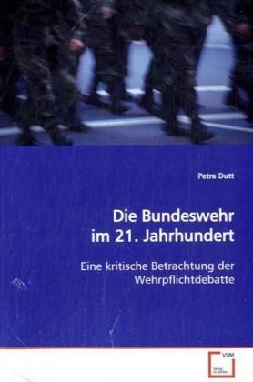 Produktbild: Dutt, P: Die Bundeswehr im 21. Jahrhundert