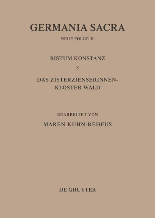 Produktbild: Die Bist&uuml;mer der Kirchenprovinz Mainz. Bistum Konstanz 3: Das Zisterzienserinnenkloster Wald