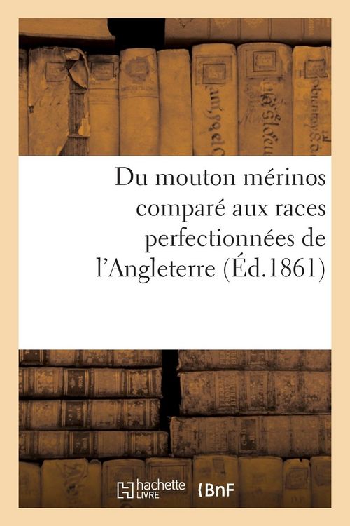Produktbild: Du Mouton M&eacute;rinos Compar&eacute; Aux Races Perfectionn&eacute;es de l'Angleterre