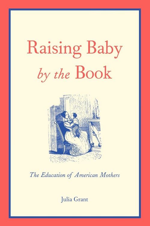 Produktbild: Raising Baby by the Book