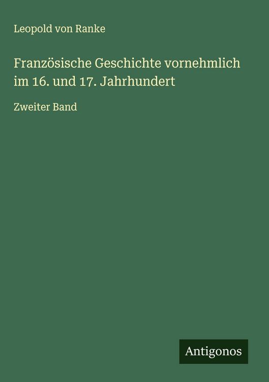 Produktbild: Franz&ouml;sische Geschichte vornehmlich im 16. und 17. Jahrhundert