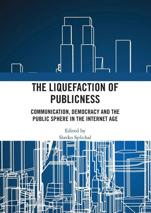 Produktbild: The Liquefaction of Publicness