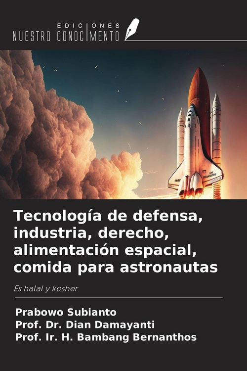 Produktbild: Tecnolog&iacute;a de defensa, industria, derecho, alimentaci&oacute;n espacial, comida para astronautas