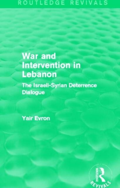 Produktbild: Evron, Y: War and Intervention in Lebanon