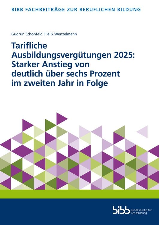 Produktbild: Tarifliche Ausbildungsverg&uuml;tungen 2025: Starker Anstieg von deutlich &uuml;ber sechs Prozent im zweiten Jahr in Folge