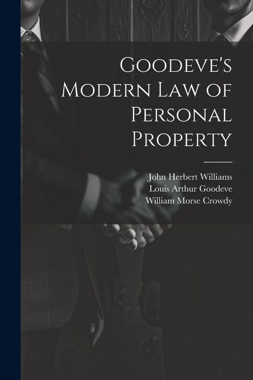 Produktbild: Goodeve's Modern law of Personal Property