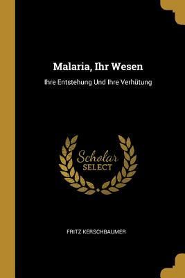 Produktbild: Malaria, Ihr Wesen
