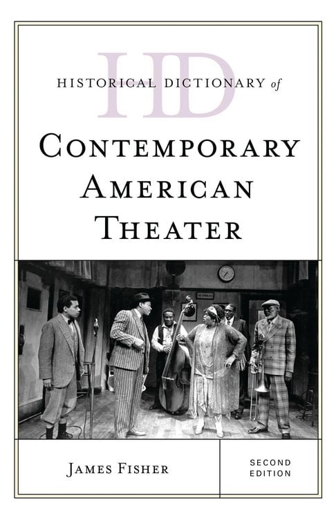 Produktbild: Historical Dictionary of Contemporary American Theater