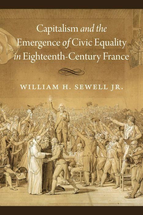 Produktbild: Sewell Jr., W: Capitalism and the Emergence of Civic Equalit