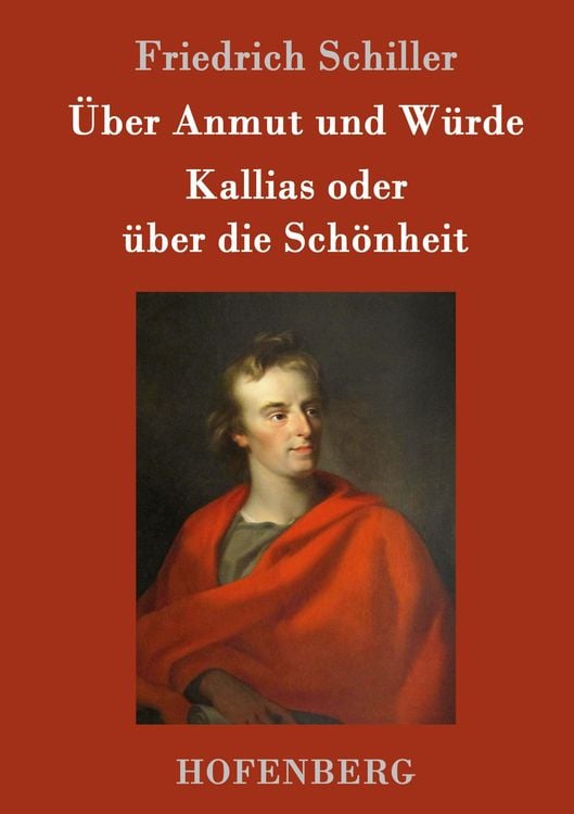 Produktbild: &Uuml;ber Anmut und W&uuml;rde / Kallias oder &uuml;ber die Sch&ouml;nheit