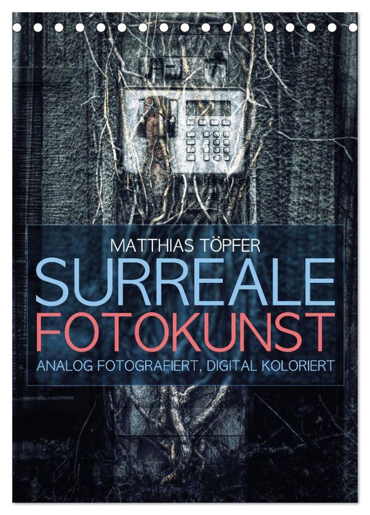 Produktbild: Surreale Fotokunst (Tischkalender 2026 DIN A5 hoch), CALVENDO Monatskalender