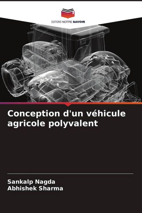 Produktbild: Conception d'un v&eacute;hicule agricole polyvalent