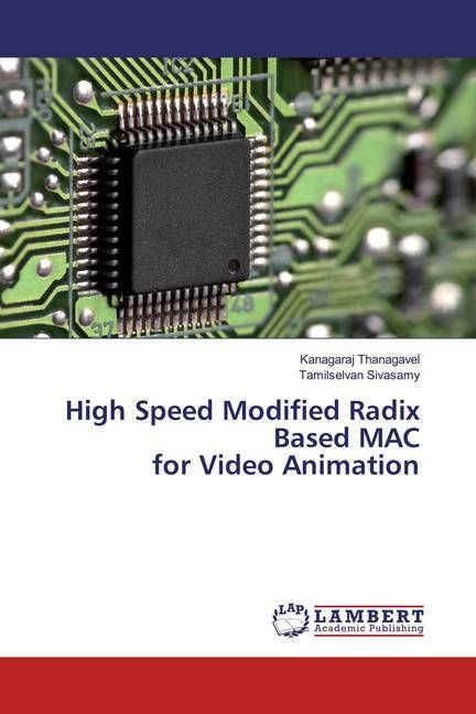 Produktbild: Thanagavel, K: High Speed Modified Radix Based MAC for Video