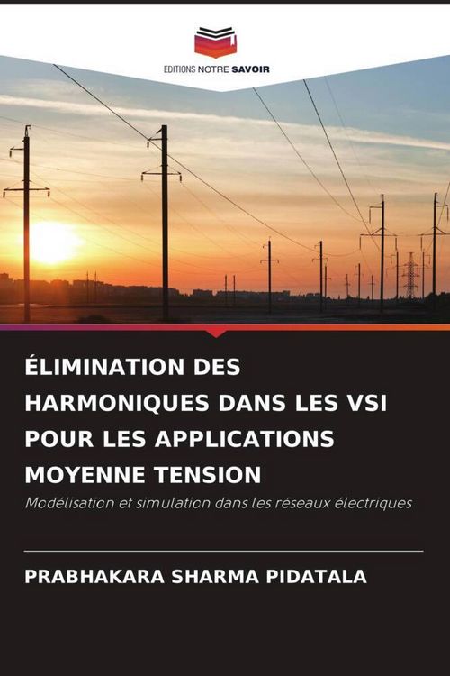 Produktbild: &Eacute;limination des Harmoniques Dans Les Vsi Pour Les Applications Moyenne Tension