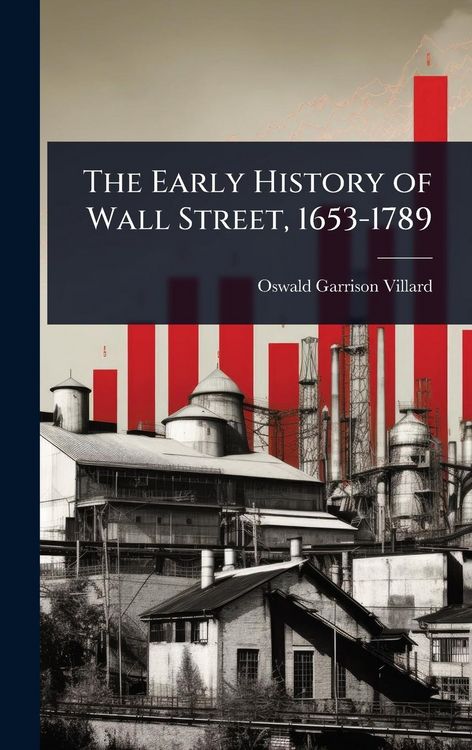 Produktbild: The Early History of Wall Street, 1653-1789