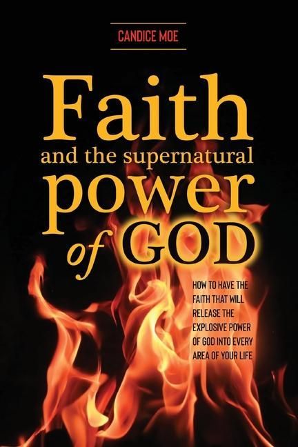 Produktbild: Faith and the Supernatural Power of God