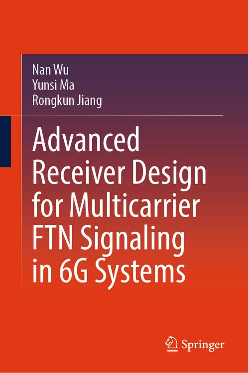 Produktbild: Advanced Receiver Design for Multicarrier FTN Signaling in 6G Systems