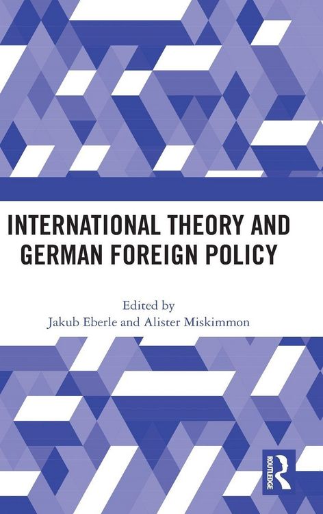 Produktbild: International Theory and German Foreign Policy
