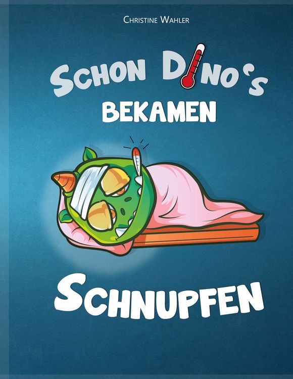 Produktbild: Schon Dino`s bekamen Schnupfen