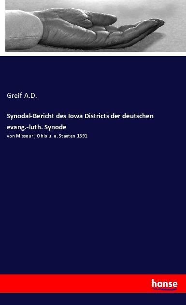 Produktbild: Synodal-Bericht des Iowa Districts der deutschen evang.-luth. Synode