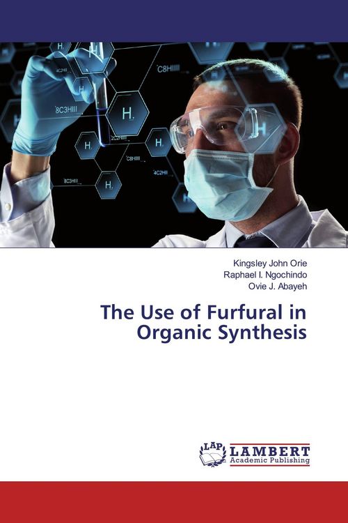 Produktbild: The Use of Furfural in Organic Synthesis