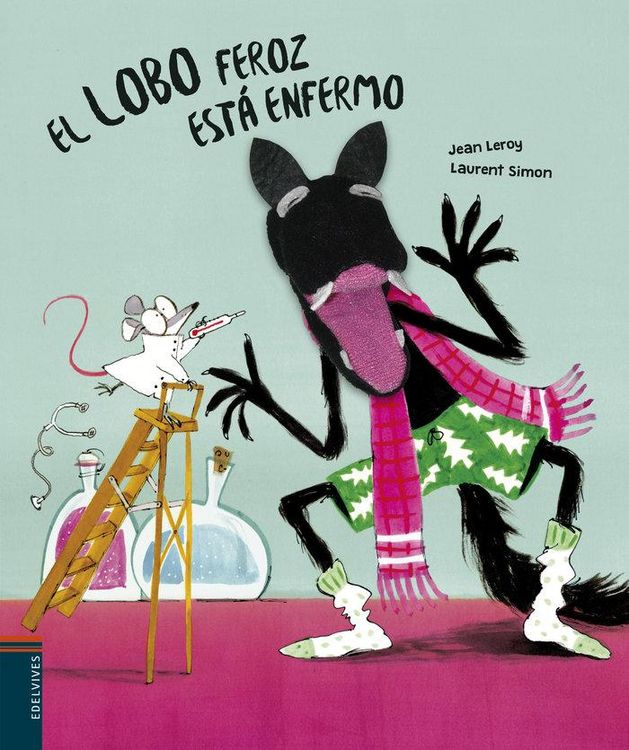 Produktbild: Leroy, J: Lobo feroz est&aacute; enfermo