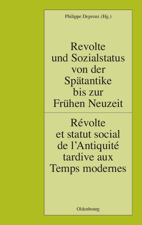 Produktbild: Revolte und Sozialstatus von der Sp&auml;tantike bis zur Fr&uuml;hen Neuzeit / R&eacute;volte et statut social de l'Antiquit&eacute; tardive aux Temps modernes