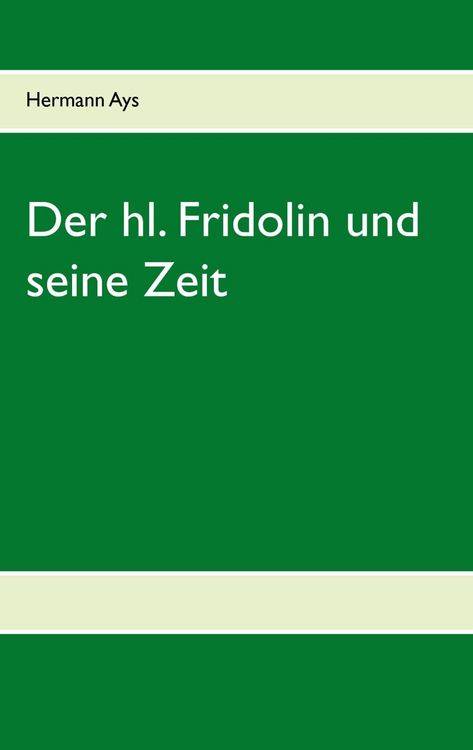 Produktbild: Der hl. Fridolin und seine Zeit
